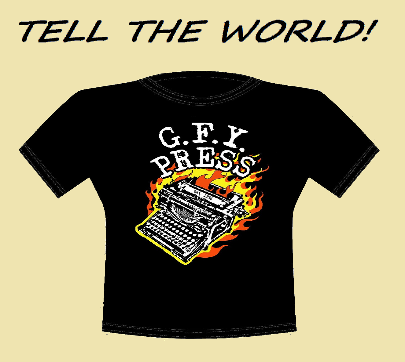 Get Yer Own GFY Press T-Shirt